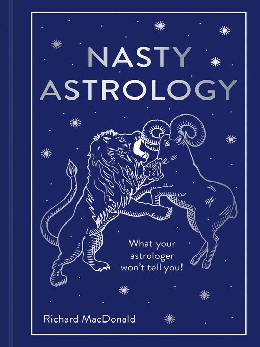 Title details for Nasty Astrology by Richard Macdonald - Wait list